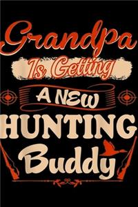 Grandpa Is Getting A New Hunting Buddy
