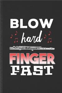 Blow Hard Finger Fast