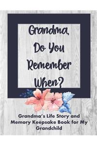Grandma Do Your Remember When