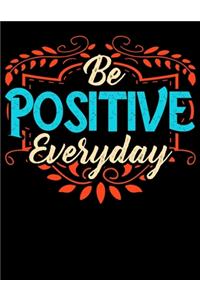 Be Positive Everyday