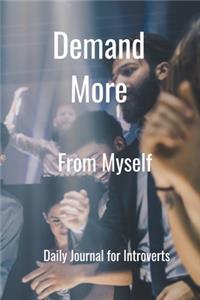 Demand More From Myself