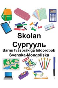 Svenska-Mongoliska Skolan/Сургууль Barns tvåspråkiga bildordbok