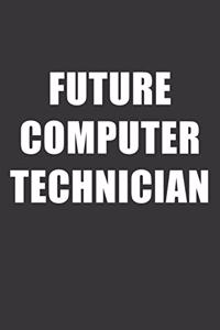 Future Computer Technician Notebook