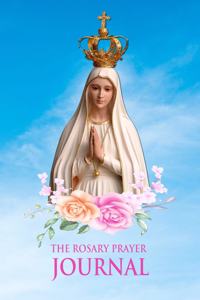 The Rosary Prayer Journal