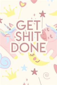 Get Shit Done