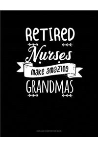 Retired Nurses Make Amazing Grandmas