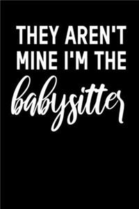 They Aren´t Mine Babysitter
