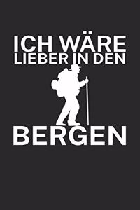 Ich wäre lieber in den Bergen