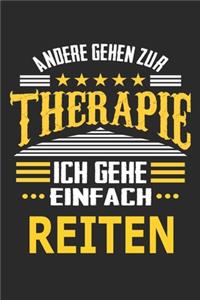 Andere gehen zur Therapie Ich gehe einfach Reiten