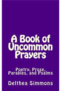 Book of Uncommon Prayers