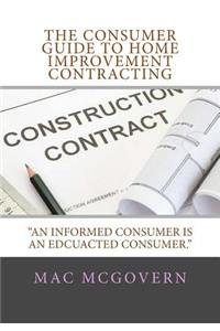 Consumer Guide To Home Improvement Contracting