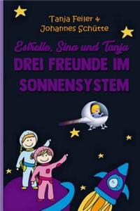 Estrelle, Sina und Tanja