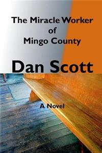 Miracle Worker of Mingo County