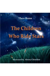 The Children Who Ride Stars