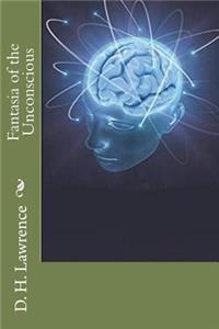 Fantasia of the Unconscious