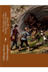 The Voyages of the Ranger and Crusader