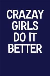 Crazay Girls Do It Better