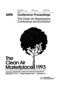 Conference Proceedings: The Clean Air Marketplace Conference and Exhibition