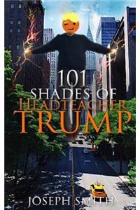 101 Shades of Headteacher Trump