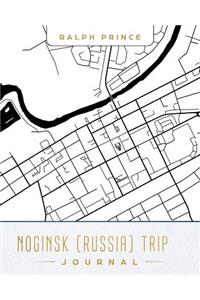 Noginsk (Russia) Trip Journal