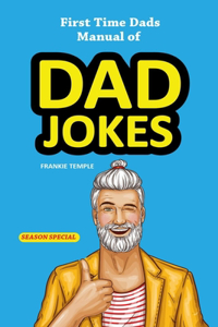 First Time Dads Manual of Dad Jokes