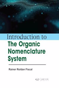 Introduction to the Organic Nomenclature System