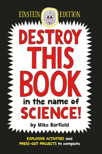 Destroy This Book in the Name of Science: Einstein Edition