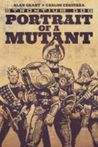 Strontium Dog: Portrait of a Mutant
