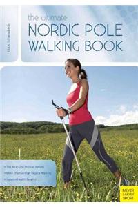Ultimate Nordic Pole Walking Book