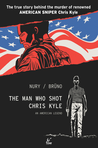 Man Who Shot Chris Kyle: An American Legend (Graphic Novel)