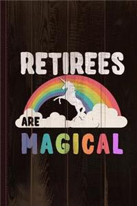 Retirees Are Magical Journal Notebook