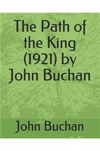 The Path of the King (1921) by John Buchan