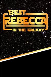 The Best Rebecca in the Galaxy