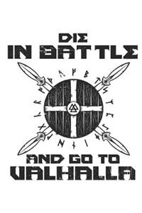 Die in Battle and Go to Valhalla