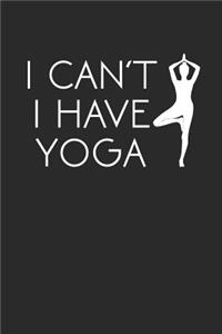 I Can't I Have Yoga