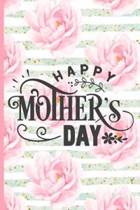 Happy Mother's Day: Blank Lined Notebook Journal Diary Composition Notepad 120 Pages 6x9 Paperback Mother Grandmother Pink
