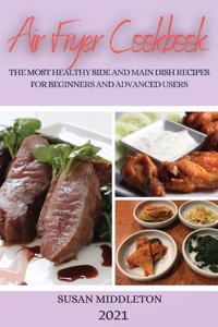Air Fryer Cookbook 2021