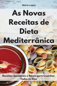 As Novas Receitas De Dieta Mediterrânica