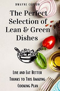 The Perfect Selection of Lean & Green Dishes