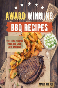 Award Winning BBQ Recipes