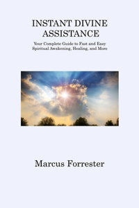 Instant Divine Assistance