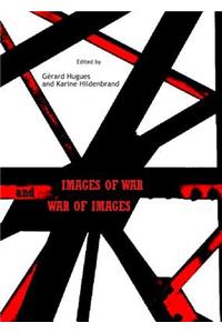 Images of War and War of Images