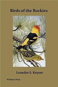Birds of the Rockies (Illustrated Edition)