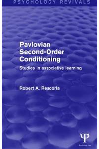 Pavlovian Second-Order Conditioning (Psychology Revivals)