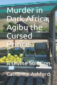 Murder in Dark Africa, Agibu the Cursed Prince