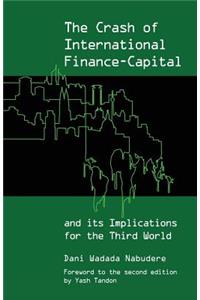 Crash of International Finance-Capital and its Implications for the Third World