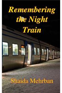 Remembering the Night Train