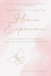 Transforming Through The Human Experience