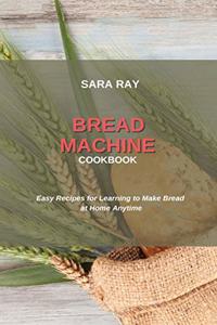 Bread Machine Cookbook