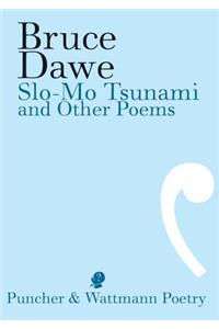 Slo-Mo Tsunami and Other Poems